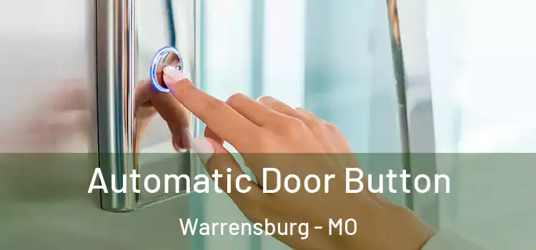  Automatic Door Button Warrensburg - MO