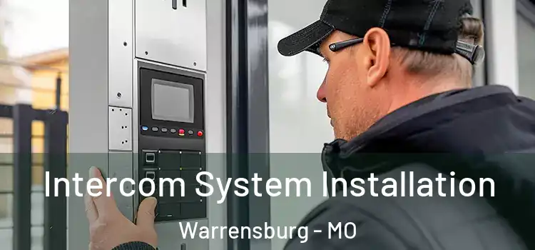  Intercom System Installation Warrensburg - MO