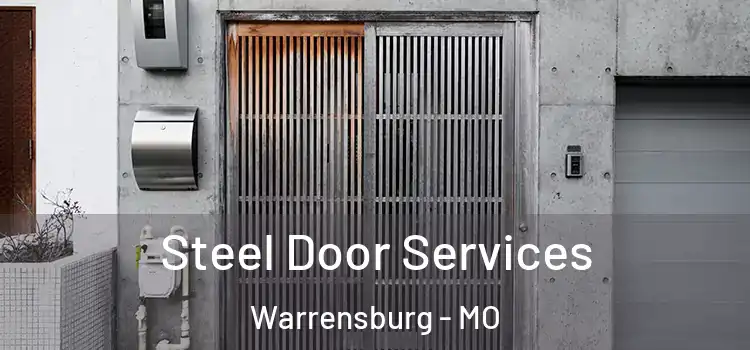 Steel Door Services Warrensburg - MO